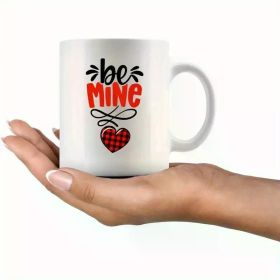 Be Mine" Ceramic Coffee Mug 11oz - White with Black and Red Heart Design, Reusable, Machine Washable - Ideal